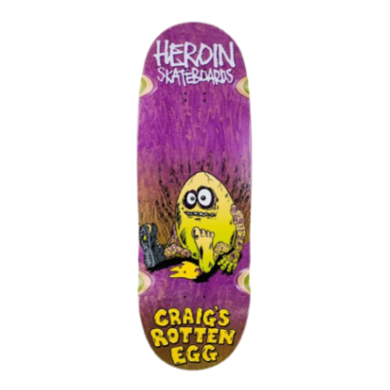 Heroin Skateboards Craigs Rotten Egg Deck 10"